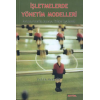 İşletmelerde Yönetim Modelleri