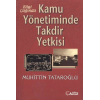Bilgi Çağında Kamu Yönetiminde Takdir Yetkisi