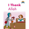 I Thank Allah / Allaha Şükrediyorum
