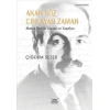 Akan Söz Çınlayan Zaman  Ahmet Özerin Yaşamı ve Yapıtları