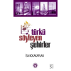 Türkü Söyleyen Şehirler
