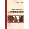 İmparatorluk ve İletişim Araçları