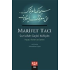 Marifet Tacı - Sun’ullah Gaybi Külliyatı Hayatı, Fikirleri ve Eserleri