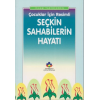 Çocuklar İçin Resimli Seçkin Sahabilerin Hayatı