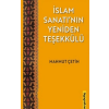 İslam Sanatının Yeniden Teşekkülü