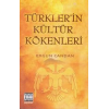Türklerin Kültür Kökenleri