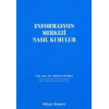 Enformasyon Merkezi Nasıl Kurulur