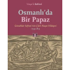 Osmanlı`da Bir Papaz