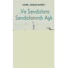 Ve Sevdalara Sevdalanırdı Aşk