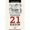 Dünya Tarihinde İz Bırakan 21 Kadın
