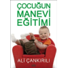 Çocuğun Manevi Eğitimi