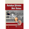 Antakya Şiirinin Dört Ustası