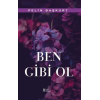 Ben Gibi Ol