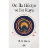 On İki Hikâye ve Bir Rüya