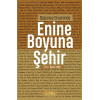 Düşünce Ekseninde Enine Boyuna Şehir
