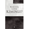 Kur’an’a Göre Kiminle?