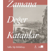 Zamana Değer Katanlar