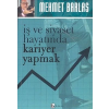 İş ve Siyaset Hayatında Kariyer Yapmak