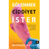 Eğlenmek Ciddiyet İster