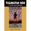 Yalınayak Gen 10. Kitap - Asla Vazgeçme