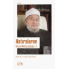 Hatıralarım - Köy ve Mektep Çocuğu - 2