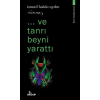 ..ve tanrı beyni yarattı - Bilim Felsefesi Serisi 1