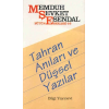 Tahran Anıları ve Düşsel Yazılar