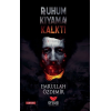 Ruhum Kıyama Kalktı