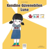 Kendine Güvenebilen Luna - Duygularımız