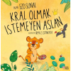 Kral Olmak İstemeyen Aslan