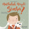 Çocukça Felsefe Serisi 3-Mutluluk Neydi Simba?