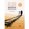 Çekilemeyen Bir Filmin Hikâyesi Medine Müdafaası