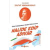 Türk Edebiyatının Kadın Kahramanı: Halide Edip Adıvar - Edebiyat Kahramanlarımız 4
