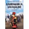 Kahramanca Savaşalım! - Serdarın Tarih Yolculuğu