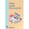 Dijital Çağda Okuryazarlık