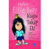 Şaşkın Ellie Belly - Kuşu Takip Et
