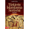 Türklerin İslamlaşma Serüveni