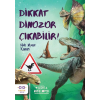 Dikkat Dinozor Çıkabilir!