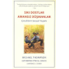 Sıkı Dostlar Amansız Düşman
