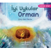 İyi Uykular Orman