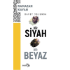 Davet Yolunda Bir Siyah Bir Beyaz