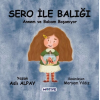 Sero ile Balığı Annem ve Babam Boşanıyor