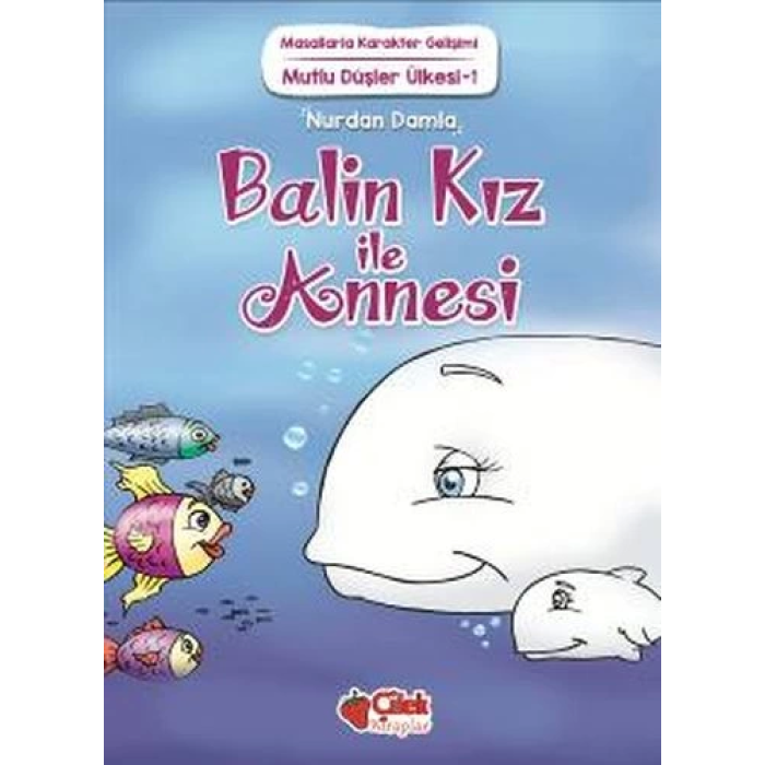 Mutlu Düşler Ülkesi 1 - Balin Kız ile Annesi