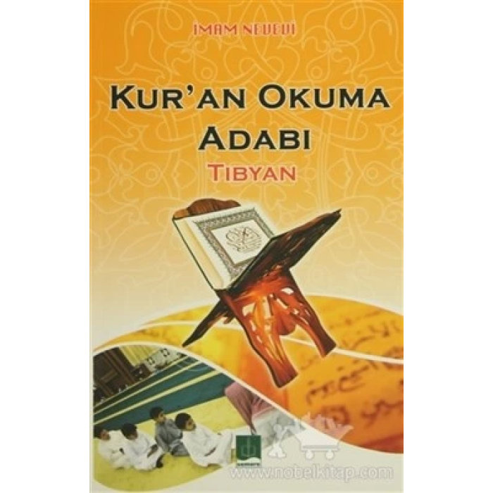 Kuran Okuma Adabı / Tibyan