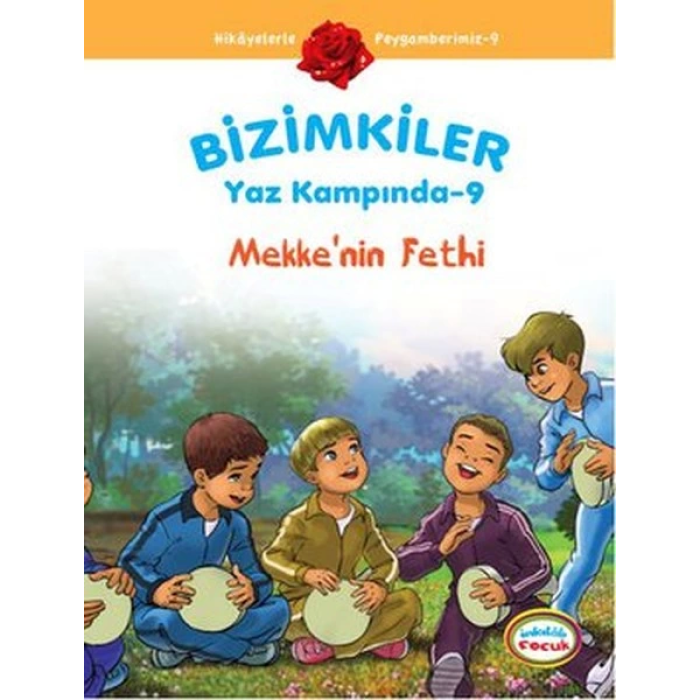Mekkenin Fethi / Bizimkiler Yaz Kampında -9