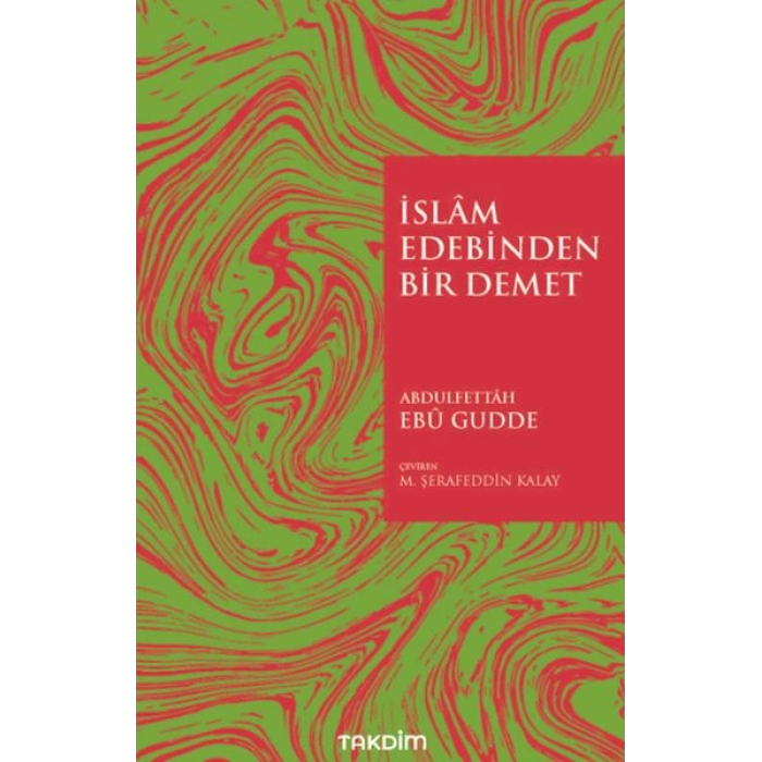 İslam Edebinden Bir Demet