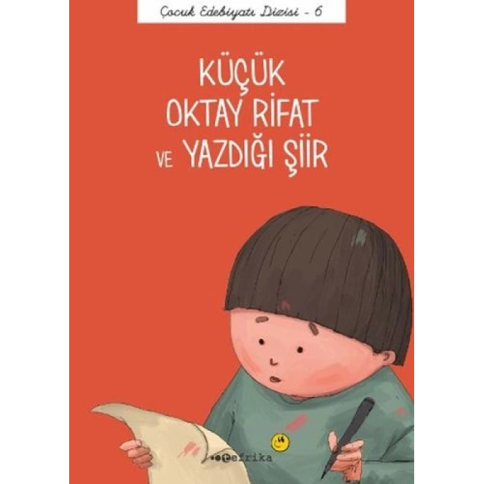 Çocuk Edebiyatı Dizisi 6 - Küçük Oktay Rifat ve Yazdığı Şiir
