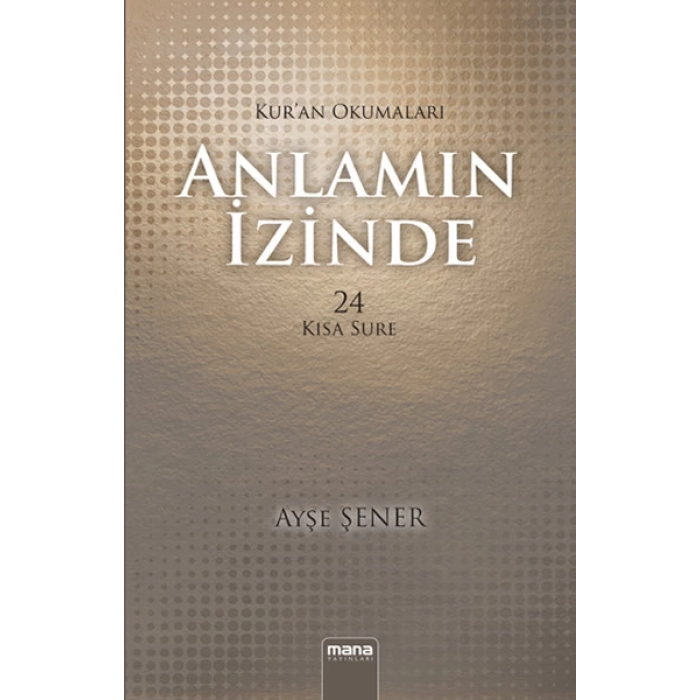 Anlamın İzinde 24 Kısa Sure / Kuran Okumaları