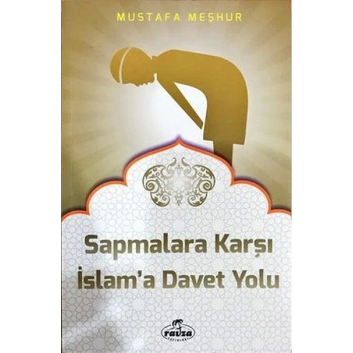 Sapmalara Karşı İslama Davet Yolu