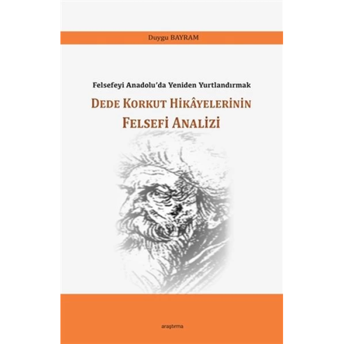 Dede Korkut Hikayelerinin Felsefi Analizi